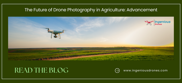 The Future of Drone Photography in Agriculture: Advancement