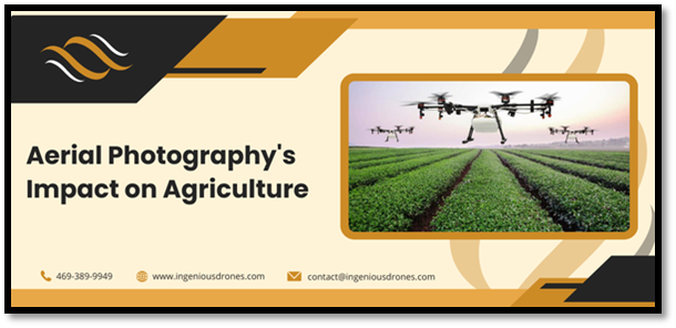 How Aerial Photography Benefits Precision Agriculture